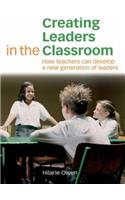 Creating Leaders in the Classroom