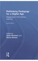Rethinking Pedagogy for a Digital Age: Designing for 21st Century Learning
