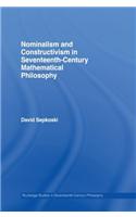 Nominalism and Constructivism in Seventeenth-Century Mathematical Philosophy