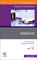 Neurology, An Issue of Physician Assistant Clinics: Volume 10-1(Volume 10-1 The Clinics: Internal Medicine)