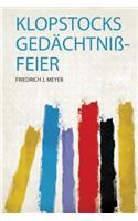 Klopstocks GedachtniÃŸ-Feier