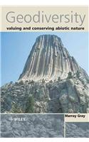 Geodiversity: Valuing and Conserving Abiotic Nature