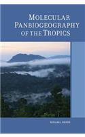 Molecular Panbiogeography of the Tropics