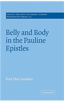 Belly and Body in the Pauline Epistles