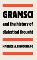 Gramsci and the History of Dialectical Thought