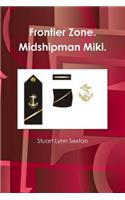 Frontier Zone. Midshipman Miki.
