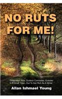 No Ruts for Me!