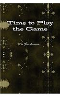 Time to Play the Game