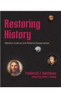 Restoring History - Western Cultural and Political Conservatism
