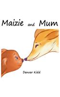 Maizie and Mum