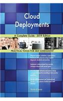 Cloud Deployments A Complete Guide - 2019 Edition