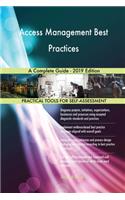 Access Management Best Practices A Complete Guide - 2019 Edition