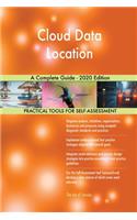 Cloud Data Location A Complete Guide - 2020 Edition