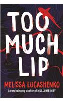 Too Much Lip