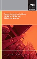 Worked Examples for Buildings: En 1990 to En 1997 and UK National Annexes