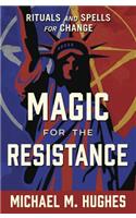 Magic for the Resistance