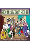 Home Sweat Home: A for Better or for Worse Collection
