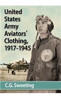 United States Army Aviators' Clothing, 1917-1945