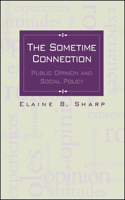 Sometime Connection: Public Opinion and Social Policy