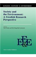 Society and the Environment: A Swedish Research Perspective