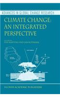 Climate Change: An Integrated Perspective