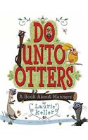 Do Unto Otters