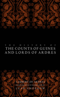 History of the Counts of Guines and Lords of Ardres