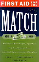 First Aid for the Match: Insider Advice from Students and Residency Directors (A student-to-student guide)