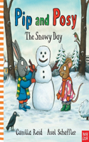 Pip and Posy: The Snowy Day