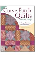 Curve Patch Quilts: Made Easy