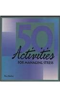 50 Activities for Managing Stress