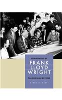 Communities of Frank Lloyd Wright: Taliesin and Beyond