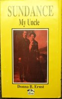 Sundance, My Uncle (The Early West)
