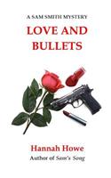 Love and Bullets: A Sam Smith Mystery