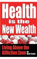 Health is the New Wealth