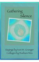 Gathering Silence