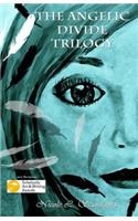 The Angelic Divide Trilogy: Complete Anthology