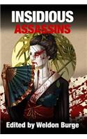 Insidious Assassins