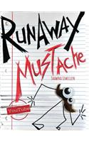 Runaway Mustache