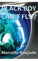 Black Boy Can't Fly?