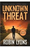 UNKNOWN THREAT (School Marshal Novels Book 1)