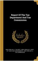 Report Of The Tax Department And Tax Commission