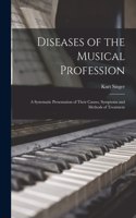 Diseases of the Musical Profession