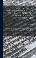Directory of the Antiquarian Booksellers and Dealers in Second-hand Books of the United States [microform]