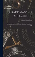 Craftsmanship and Science