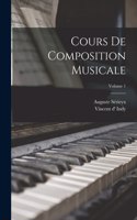 Cours de composition musicale; Volume 1
