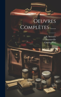 Oeuvres Complètes ......