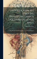 Untersuchungen Über Die Sinnesfunctionen Der Menschlichen Haut