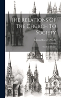 Relations Of The Church To Society
