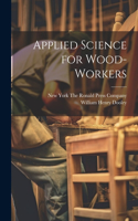 Applied Science for Wood-Workers